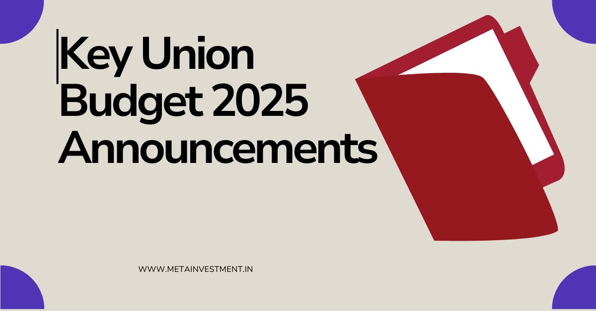 Key Union Budget Announcements - 2025