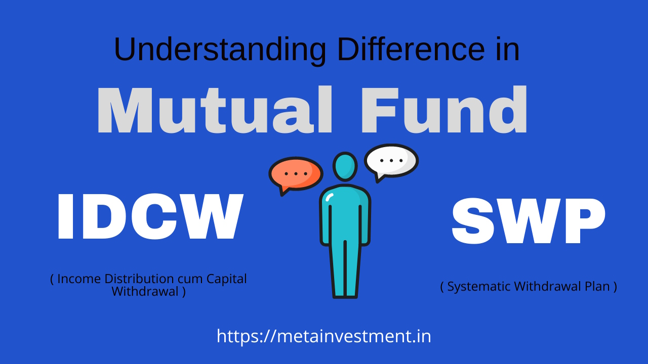 IDCW and SWP in Mutual Fund