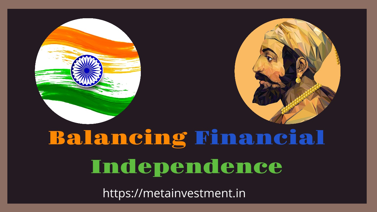 Balancing Financial Independence - Drawing Lessons from Shivaji Maharaj for Optimal Asset Allocation