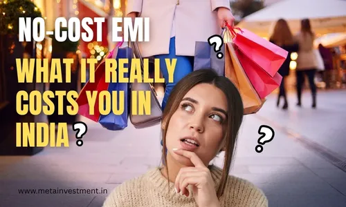 No-Cost EMI: What It Really Costs You in India