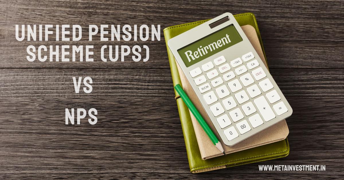 Unified Pension Scheme (UPS)